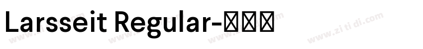 Larsseit Regular字体转换
